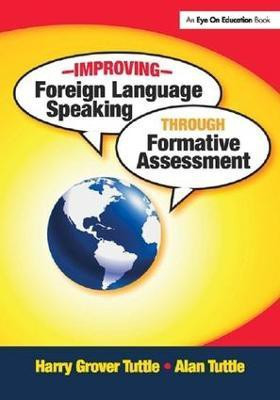 Improving Foreign Language Speaking through Formative Assessment(English, Hardcover, Tuttle Harry Grover)