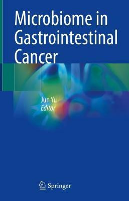 Microbiome in Gastrointestinal Cancer(English, Hardcover, unknown)