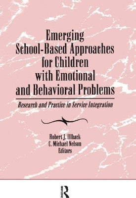 Emerging School-Based Approaches for Children With Emotional and Behavioral Problems(English, Hardcover, Nelson C Michael)