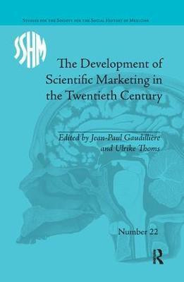 The Development of Scientific Marketing in the Twentieth Century(English, Paperback, Gaudilliere Jean-Paul)