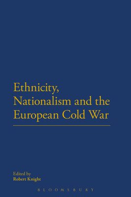 Ethnicity, Nationalism and the European Cold War(English, Paperback, unknown)
