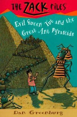 Zack Files 16: Evil Queen Tut and the Great Ant Pyramids(English, Paperback, Greenburg Dan)
