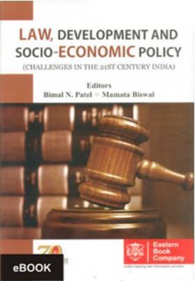 Law, Development And Socio-Economic Policy (Challenges in the 21st Century India)(Hardcover, Bimal N. Patel, Mamta Biswal)