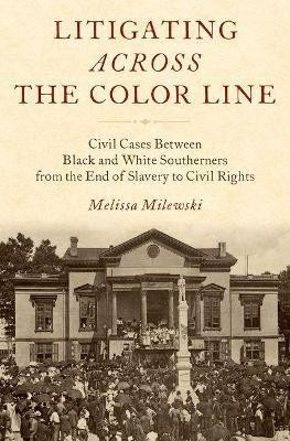 Litigating Across the Color Line(English, Hardcover, Milewski Melissa Lambert)