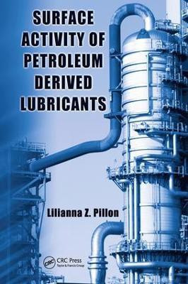 Surface Activity of Petroleum Derived Lubricants(English, Electronic book text, Pillon Lilianna Z.)