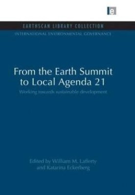 From the Earth Summit to Local Agenda 21(English, Paperback, unknown)