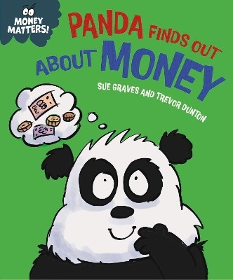 Money Matters: Panda Finds Out About Money(English, Paperback, Graves Sue)