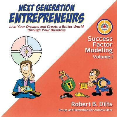 Next Generation Entrepreneurs(English, Paperback, Dilts Robert Brian)