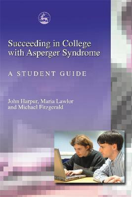 Succeeding in College with Asperger Syndrome(English, Paperback, Fitzgerald Michael)