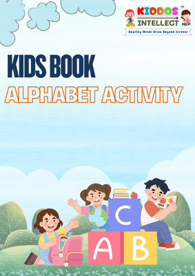 Kiddos Intellect: Phonics Play and Learn – Activity Book for Preschoolers 3+ with Colorful Illustrations and Fun Phonics Activities to Foster Letter Recognition and Language Development(Paperback, Kiddos Intellect)