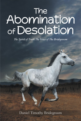 The Abomination of Desolation(English, Paperback, Bridegroom Daniel Timothy)