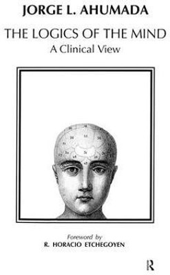 Logics of the Mind(English, Paperback, Ahumada Jorge L.)