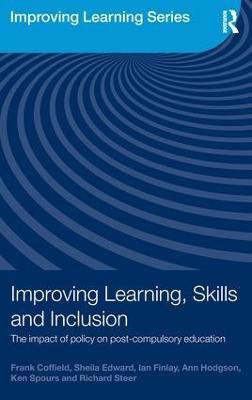 Improving Learning, Skills and Inclusion(English, Paperback, Coffield Frank)