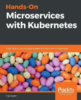 Hands-On Microservices with Kubernetes(English, Paperback, Sayfan Gigi)