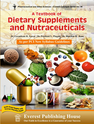 A Textbook of Dietary Supplements and Nutraceuticals(Paperback, Dr. Laxmikant R. Zawar, Dr. Prashant L. Pingale, Dr. Bhushan R. Rane)