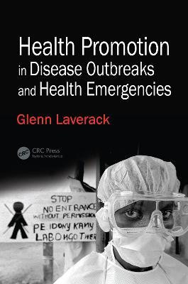 Health Promotion in Disease Outbreaks and Health Emergencies(English, Electronic book text, Laverack Glenn)