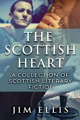 The Scottish Heart(English, Paperback, Ellis Jim)