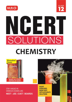 MTG NCERT Solutions Class 12 Chemistry | NCERT Exercises Made Easy with Accurate Solutions(Paperback, MTG Editorial Board)