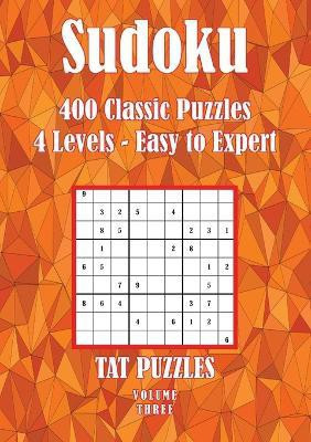 Sudoku 400 Classic Puzzles Volume 3(English, Paperback, Puzzles Tat)