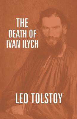 The Death of Ivan Ilych(English, Paperback, Tolstoy Leo)