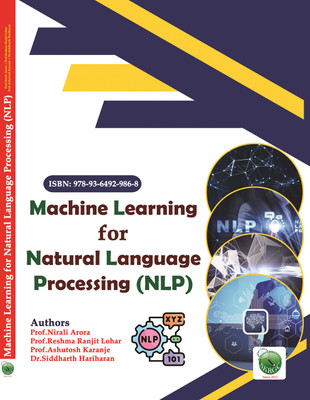 Machine Learning for Natural Language Processing (NLP)(Paperback, Prof.Nirali Arora, Prof.Reshma Ranjit Lohar, Prof.Ashutosh Karanje)