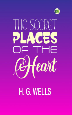 The Secret Places of the Heart(Paperback, H. G. Wells)