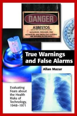 True Warnings and False Alarms(English, Paperback, Allan Mazur)