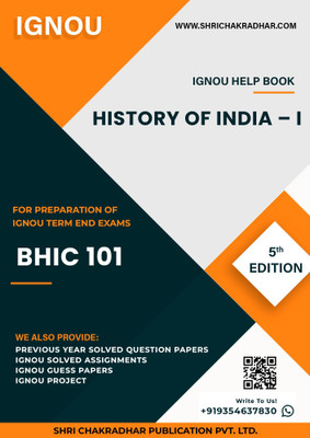 BHIC 101: History of India – I - IGNOU Study Material & Guide Book with Latest Solved PYQs for IGNOU's Exam Preparation.  - Get the PDF of this book at Rs. 99, WhatsApp us at +919354637830, or visit our website shrichakradhar.com.(Staple Bound, Shri Chakradhar Publication)