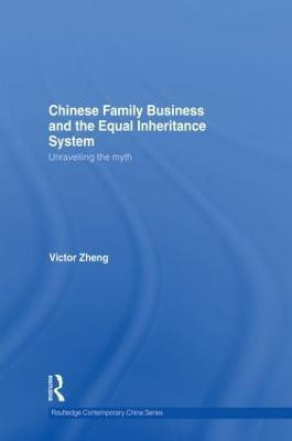 Chinese Family Business and the Equal Inheritance System(English, Paperback, Zheng Victor)