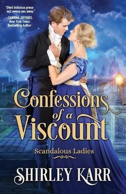 Confessions of A Viscount(English, Paperback, Karr Shirley)