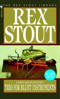 Trio for Blunt Instruments(English, Paperback, Stout Rex)