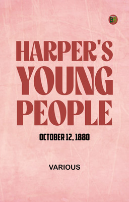 Harper's Young People October 12 1880(Paperback, Various)