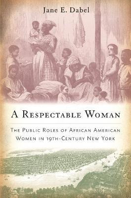 A Respectable Woman(English, Hardcover, Dabel Jane E.)