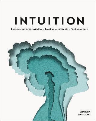 Intuition(English, Hardcover, Ghadiali Amisha)