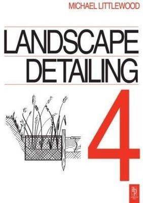 Landscape Detailing Volume 4(English, Paperback, Littlewood Michael)