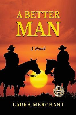 A Better Man(English, Paperback, Merchant Laura)