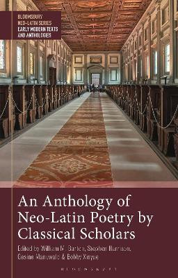 An Anthology of Neo-Latin Poetry by Classical Scholars(English, Electronic book text, unknown)