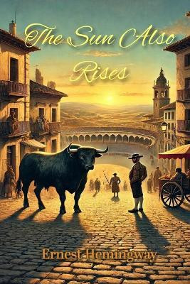 The Sun Also Rises(English, Paperback, Hemingway Ernest)