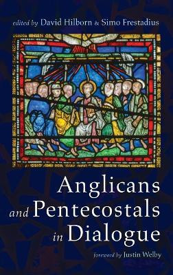 Anglicans and Pentecostals in Dialogue(English, Hardcover, unknown)