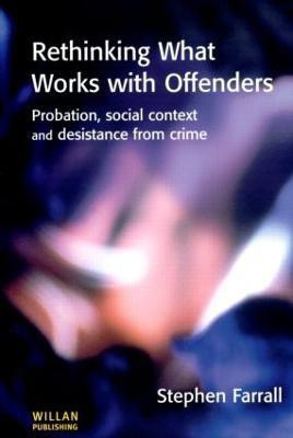 Rethinking What Works with Offenders(English, Paperback, Farrall Stephen)