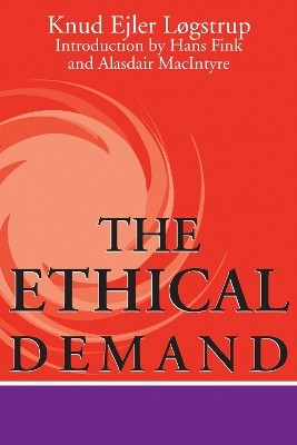 The Ethical Demand(English, Hardcover, Logstrup Knud Ejler)