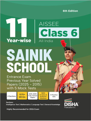 Disha 11 Year-wise AISSEE Class 6 All India Sainik School Entrance Exam Previous Year Solved Papers (2025 - 2015) with 5 Mock Tests| Errorless & Authentic Sainik School PYQ Book| 6th Edition(Paperback, Disha Experts)