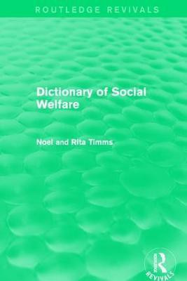 Dictionary of Social Welfare(English, Paperback, Timms Professor Noel W)