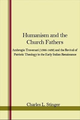Humanism and the Church Fathers(English, Paperback, Stinger Charles L.)