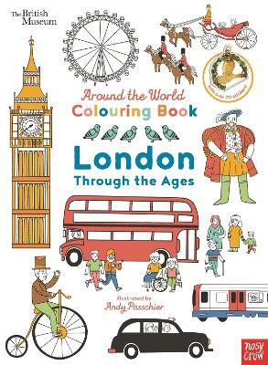 British Museum: Around the World Colouring: London Through the Ages(English, Paperback, unknown)
