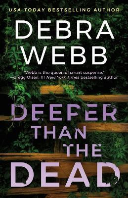 Deeper Than the Dead(English, Paperback, Webb Debra)