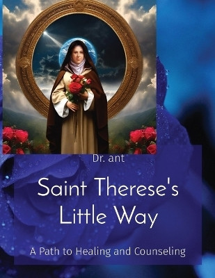 Saint Therese's Little Way(English, Paperback, Vento Anthony T)