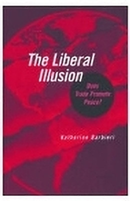The Liberal Illusion(English, Hardcover, Barbieri Katherine)