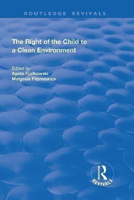 The Right of the Child to a Clean Environment(English, Paperback, unknown)