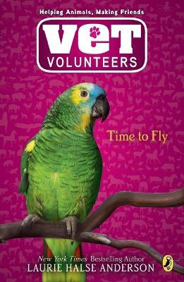 Time to Fly(English, Paperback, Anderson Laurie Halse)